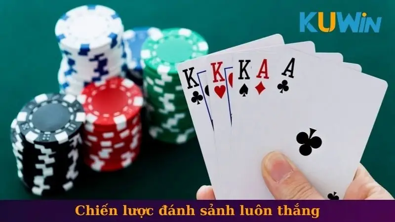 Chiến lược đánh sảnh luôn thắng