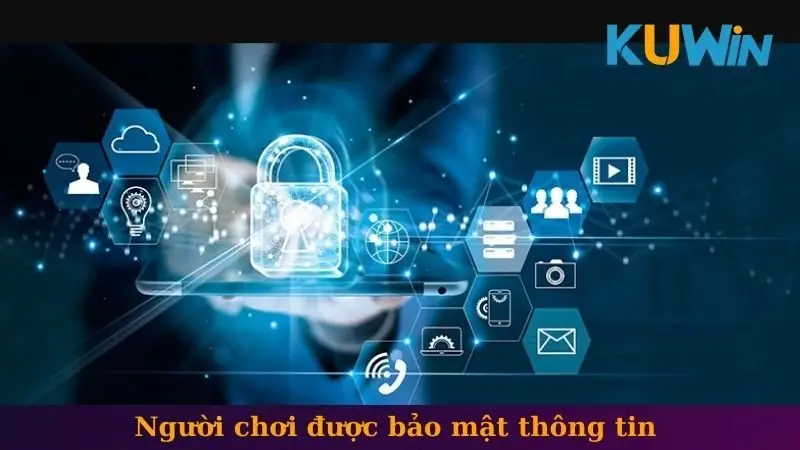 Người chơi được bảo mật thông tin