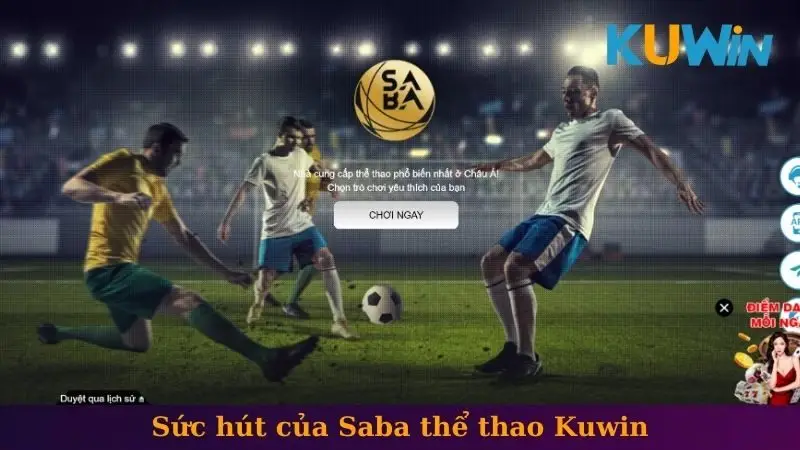 Sức hút của Saba thể thao Kuwin