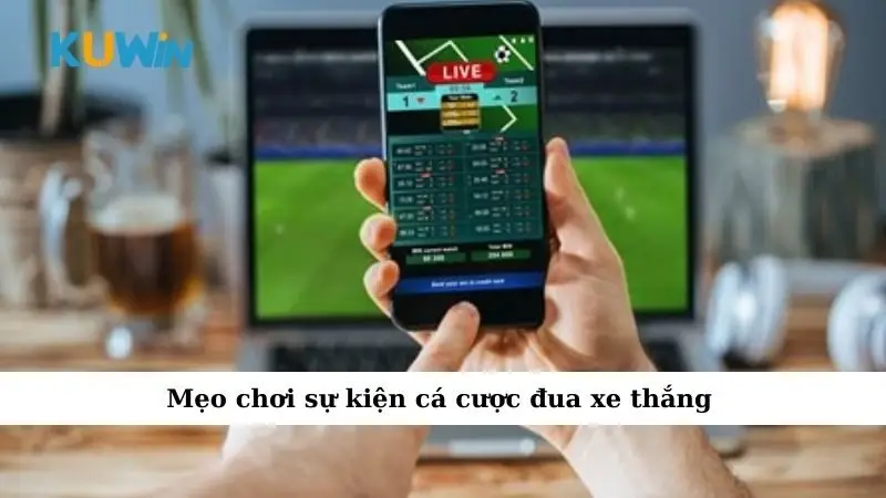 Mẹo chơi sự kiện cá cược đua xe thắng