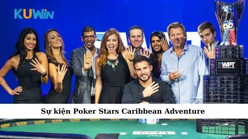 Sự kiện Poker Stars Caribbean Adventure