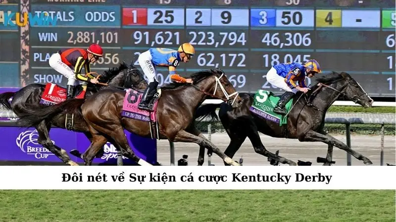 Đôi nét về Sự kiện cá cược Kentucky Derby