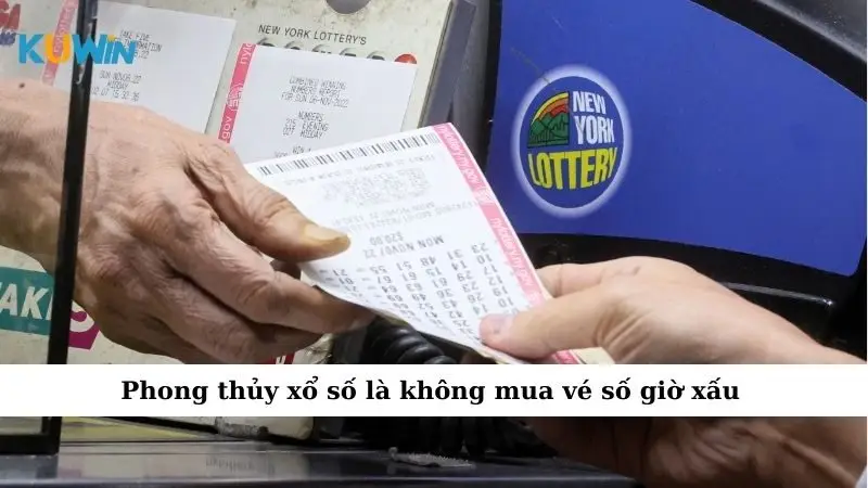 Phong thủy xổ số là không mua vé số giờ xấu
