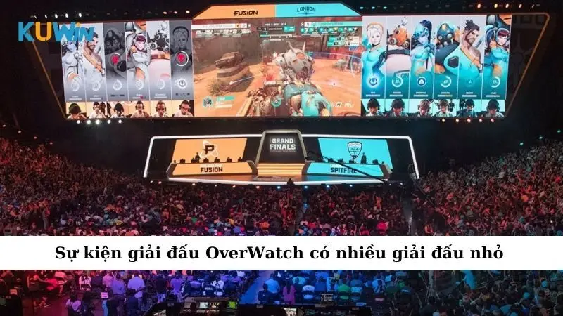 Sự kiện giải đấu OverWatch có nhiều giải đấu nhỏ